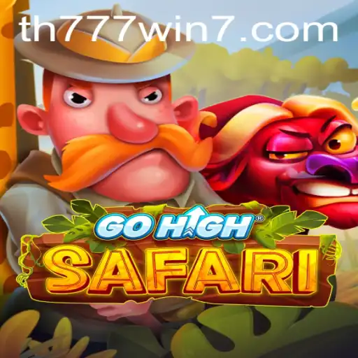 Exploring GoHighSafari: A Journey into the Exciting World of TH777 WIN