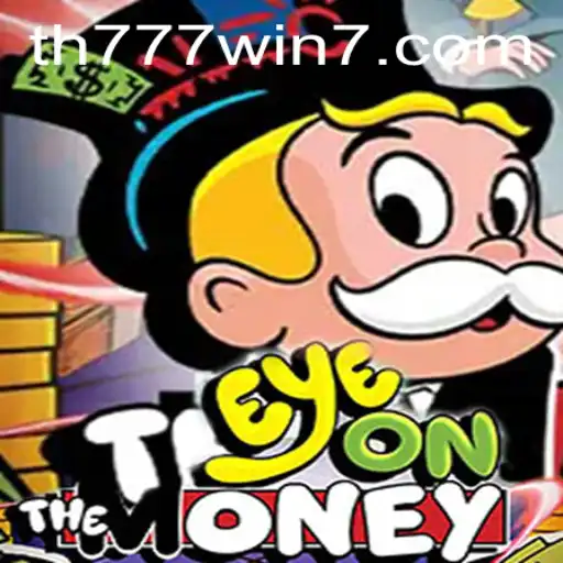 Unpacking the Thrills of EyeOnTheMoney: Your Gateway to Winning with TH777 WIN