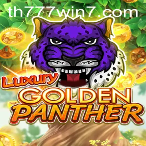 LUXURYGOLDENPANTHER: An Immersive Gaming Experience Featuring TH777 WIN